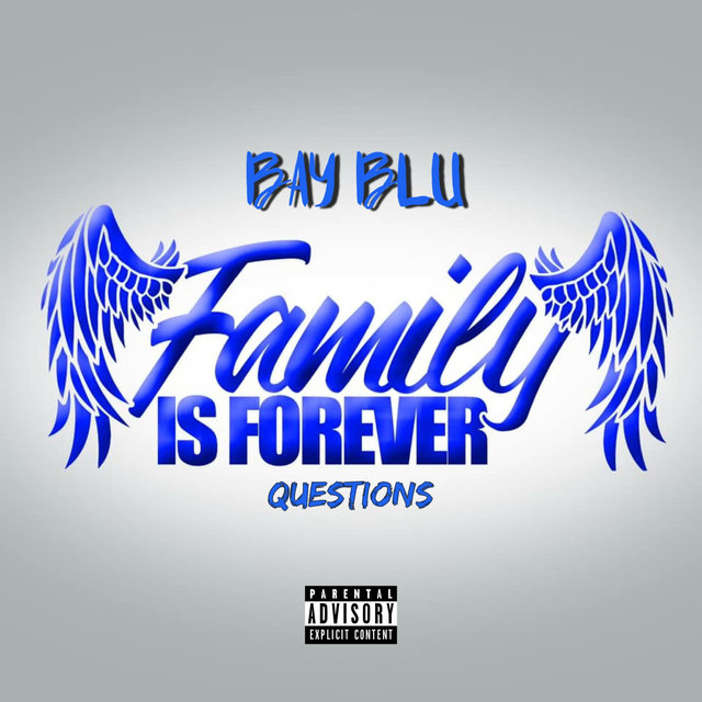 Questions (Family is Forever)