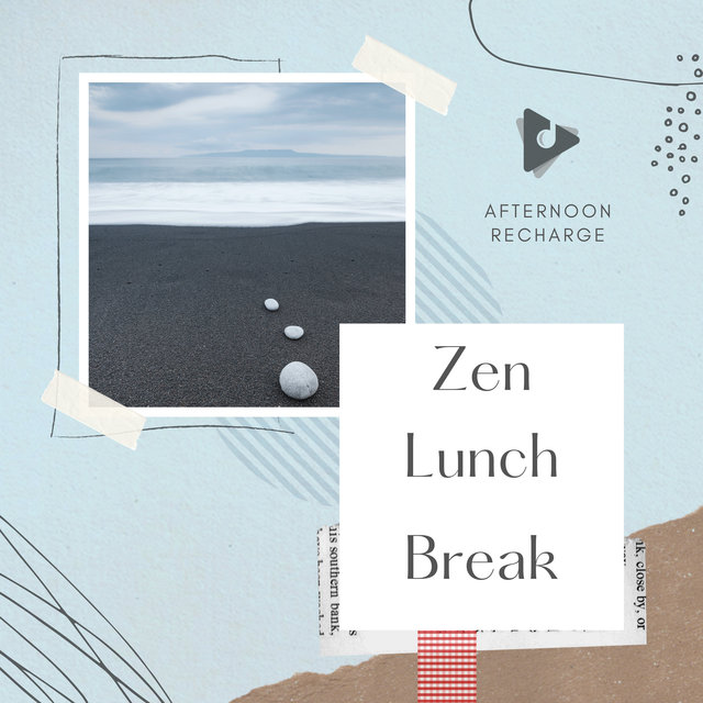 Zen Lunch Break