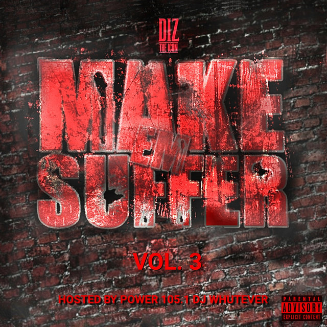 Make Em Suffer (Hosted by Power 105.1 DJ Whutever), Vol 3