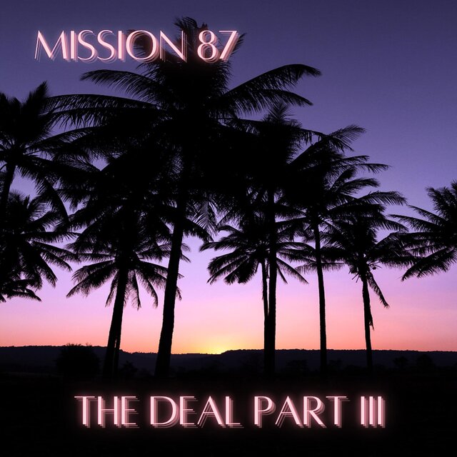 The Deal, Pt. 3