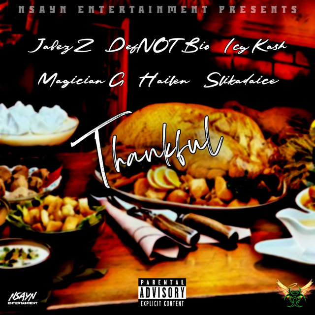 Thankful (feat. Slikadaice, Icy Kash, Jabez Z, Magician G & Hailen)