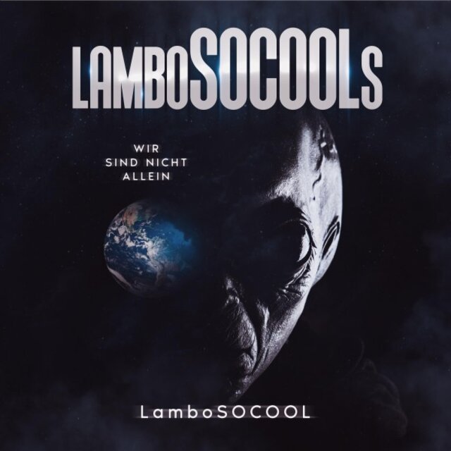 Lambosocools Wir sind nicht allein (Gruselige Ereignisse treffen auf reale Science-Fiction)