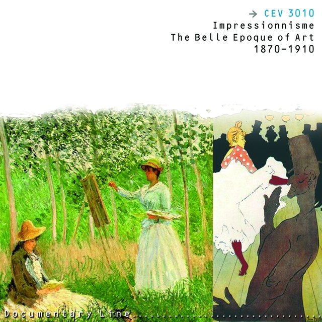 Impressionnisme - The Belle Epoque of Art, 1870-1910