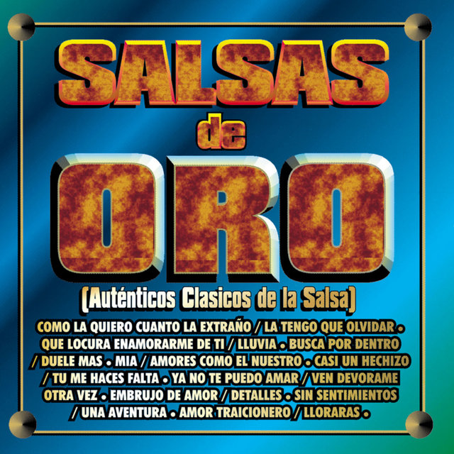 Salsas de Oro - Auténticos Clásicos de la Salsa