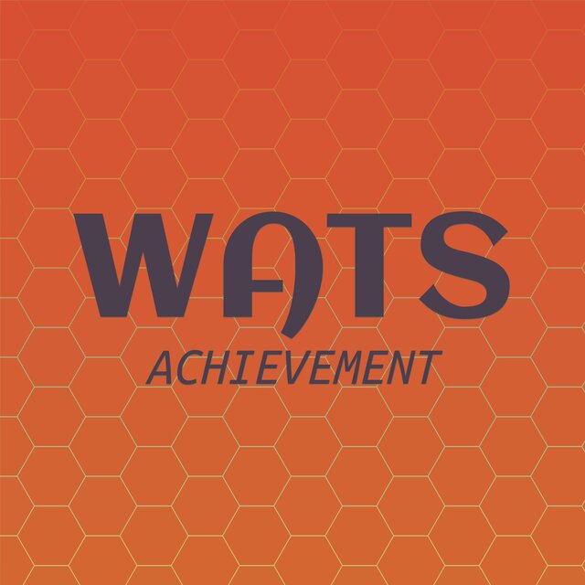 Wats Achievement
