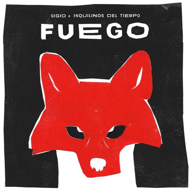 Fuego (Gigio + Inquilinos Del Tiempo)