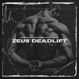 Zeus’ Deadlift (Hardstyle)