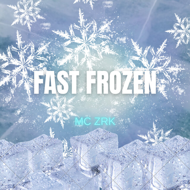 Fast Frozen