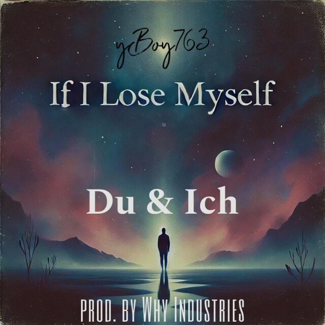 If I Lose Myself (Du&Ich)