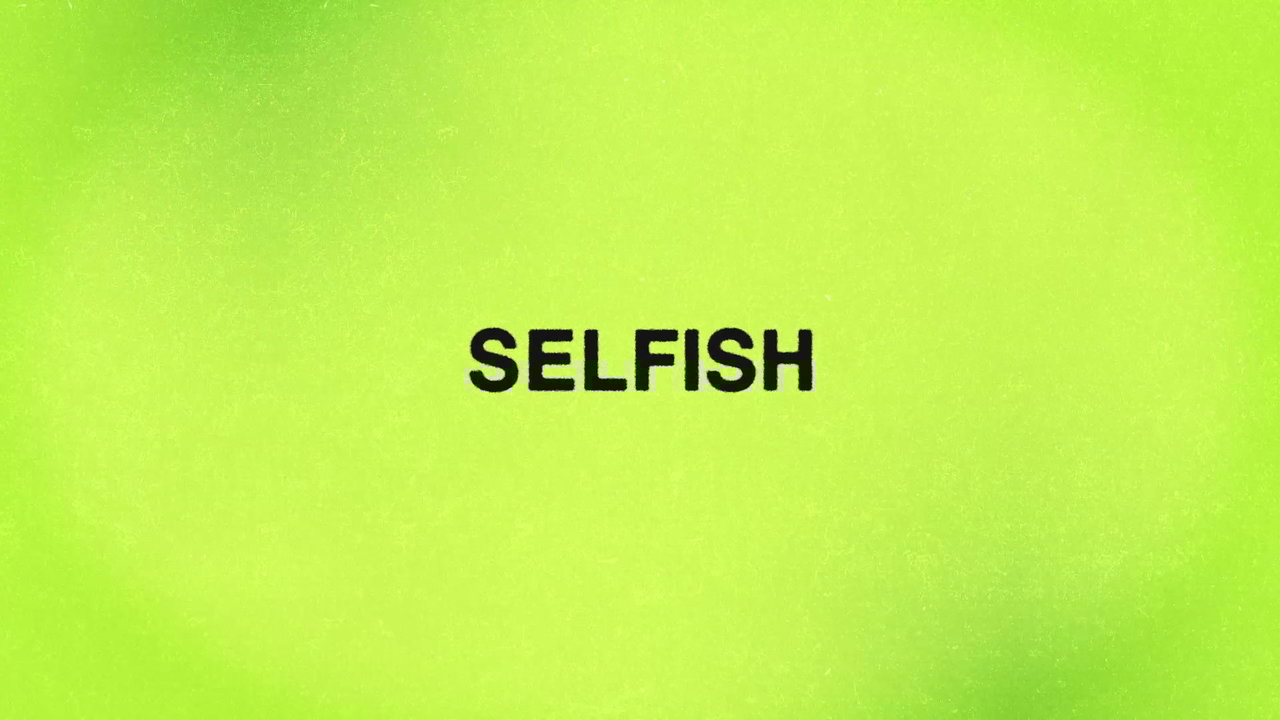 Selfish (Lyric Video)