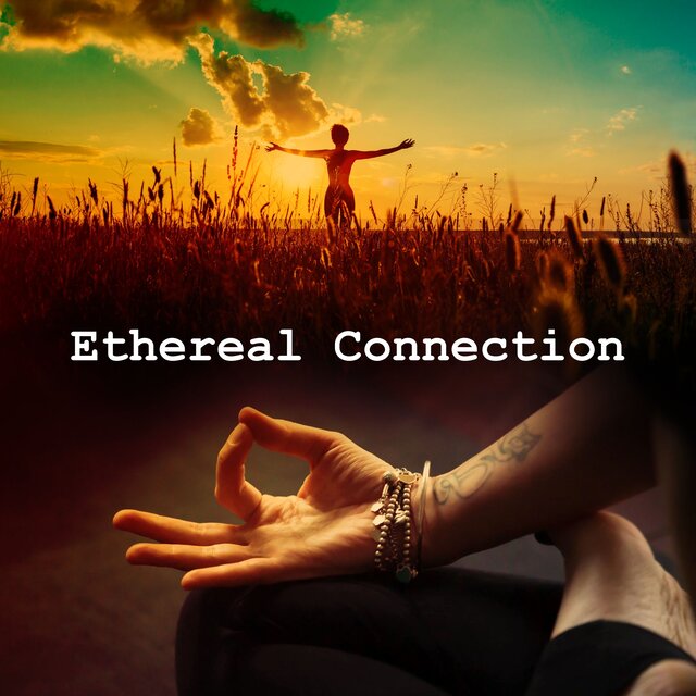 Ethereal Connection