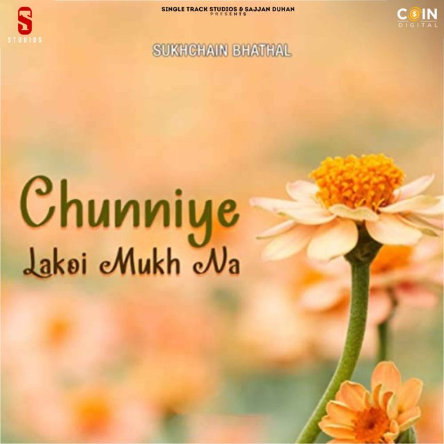 Chunniye Lakoi Mukh Na