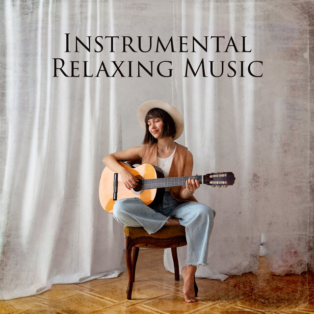 Instrumental Relaxing Music