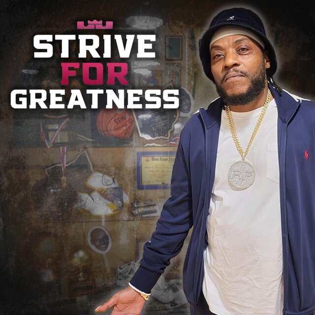 Strive For Greatness