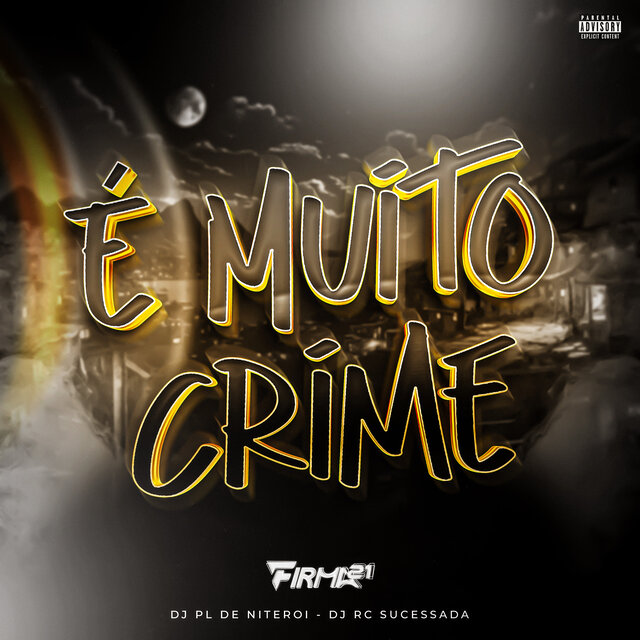 É MUITO CRIME