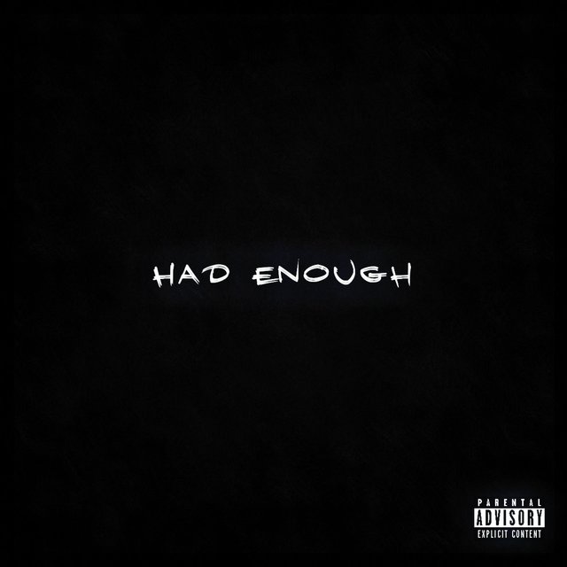 Had Enough