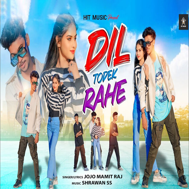 Dil Todek Rahe (Original)
