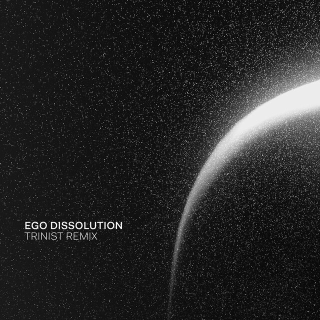 Ego Dissolution (Trinist Remix) (Remix)