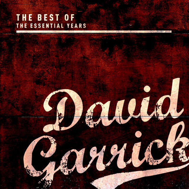 Best of the Essential Years: David Garrick