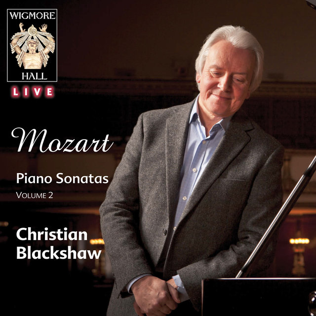 Mozart Piano Sonatas, Vol. 2 (Wigmore Hall Live)