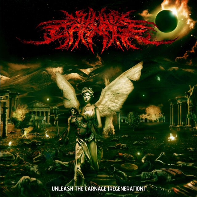 UNLEASH THE CARNAGE (REGENERATION)
