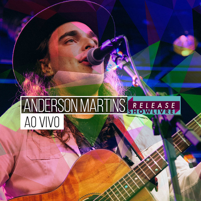 Anderson Martins no Release Showlivre (Ao Vivo)