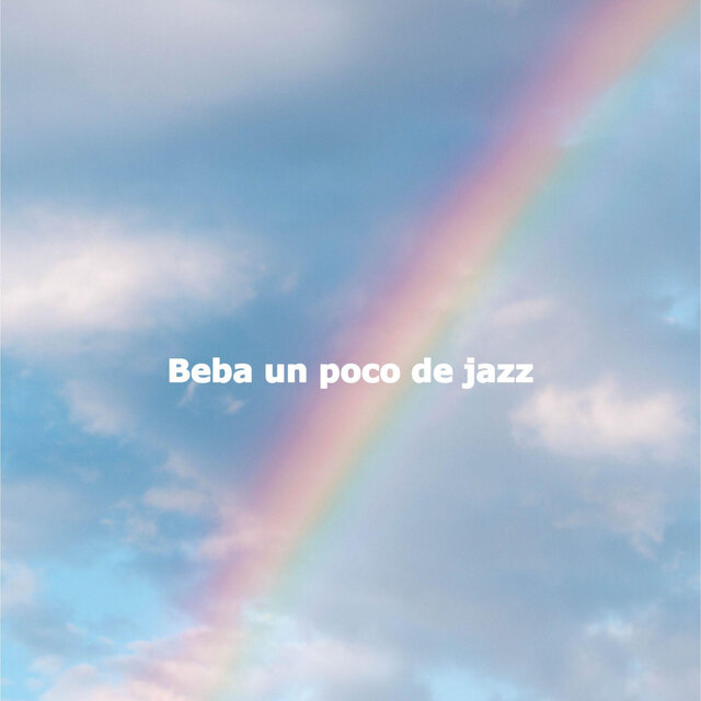 Beba un poco de jazz