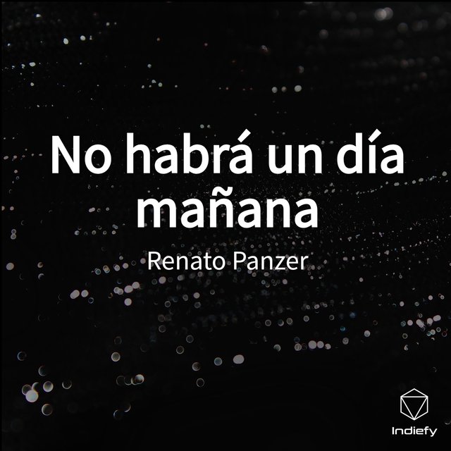 No Habrá Un Día Mañana