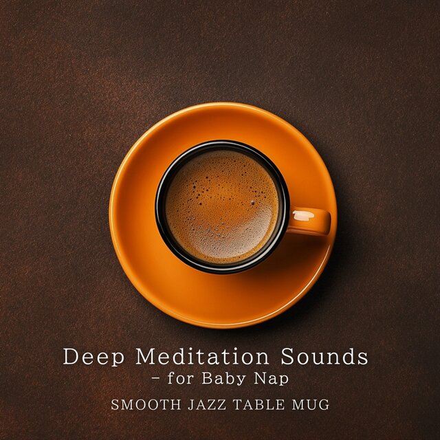 Deep Meditation Sounds - for Baby Nap