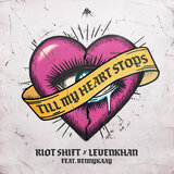 TILL MY HEART STOPS