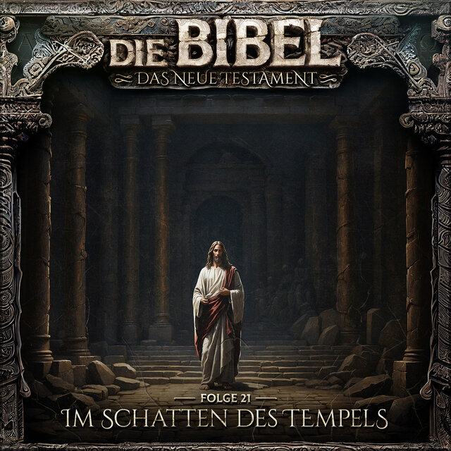 Neues Testament, Folge 21: Im Schatten des Tempels