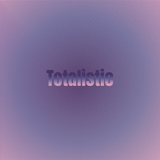 Totalistic