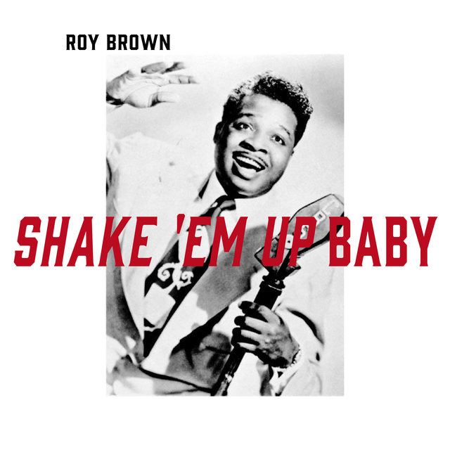 Shake 'Em up Baby