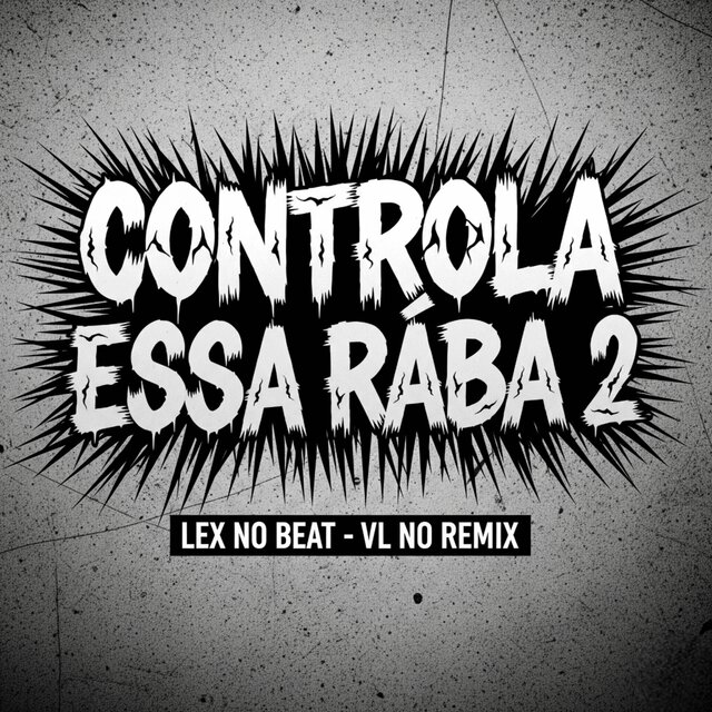 Controla Essa Raba 2