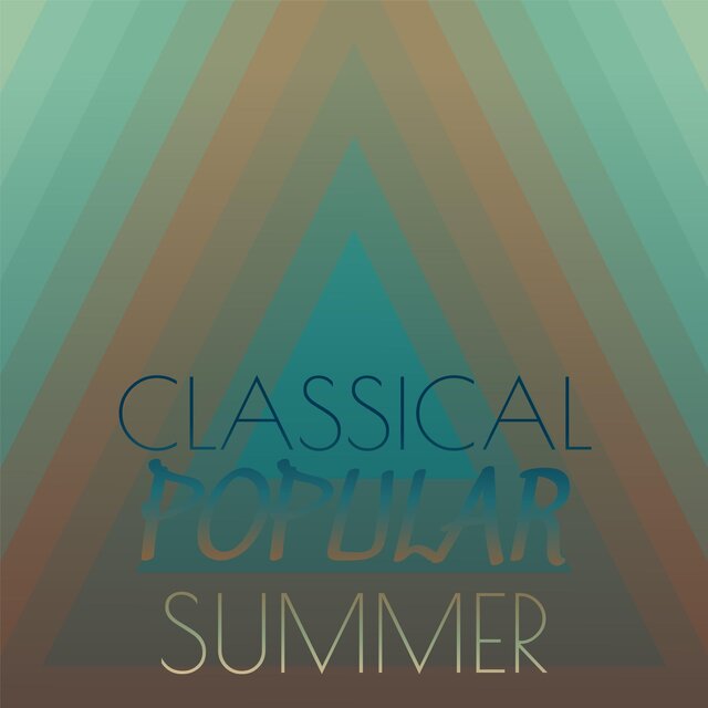 Classical Popular Summer