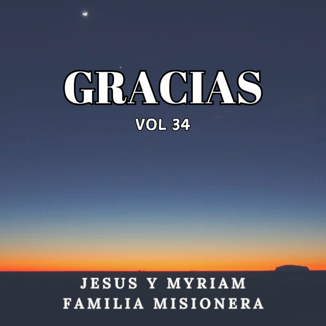 Gracias, Vol. 34