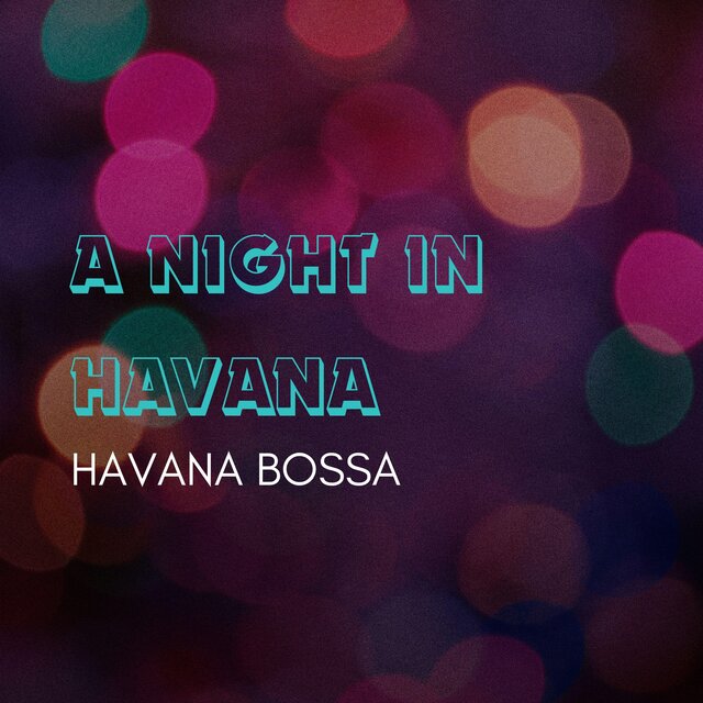 A Night In Havana