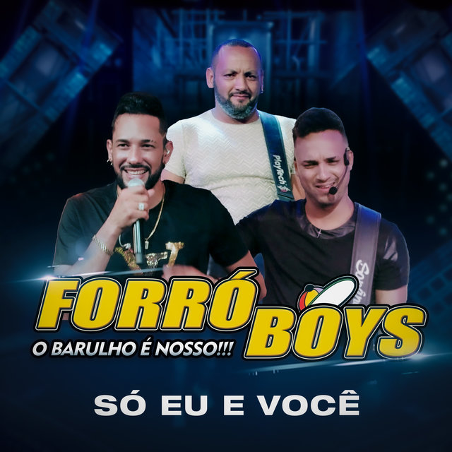 Só Eu e Você (O Barulho é Nosso!!!)