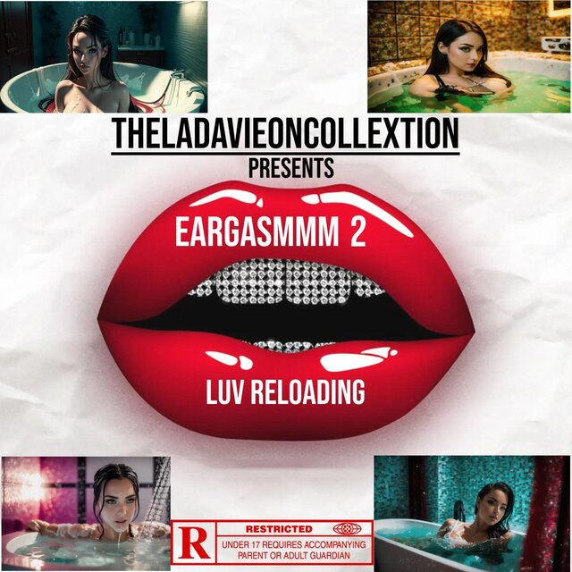 EarGasmmm 2 Luv Reloading 2019