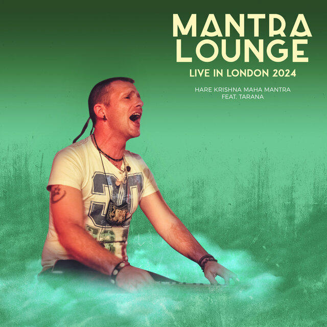 Hare Krishna Maha Mantra (Mantra Lounge Live in London 2024)