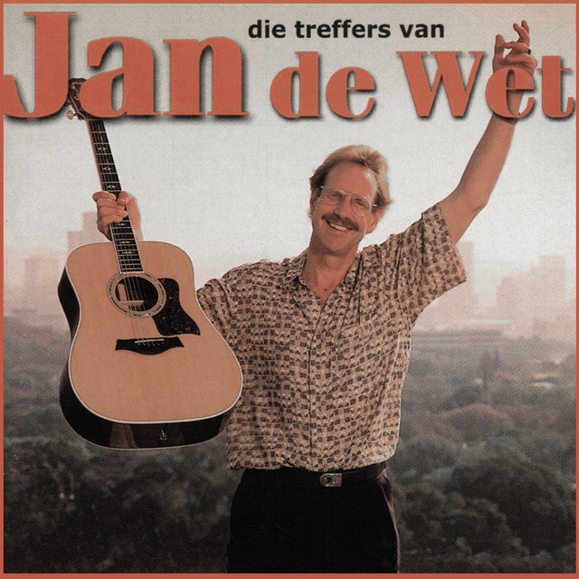 Die Treffers Van Jan De Wet