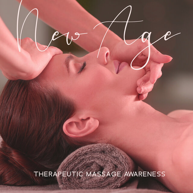 New Age: Therapeutic Massage Awareness