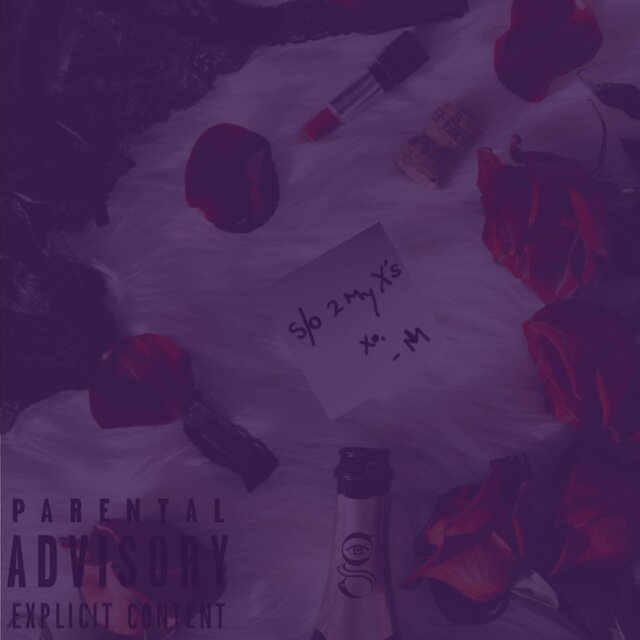 S/O 2 MY X's (ON ACTAVIS)