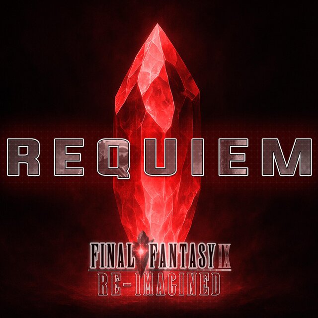 FFIX Re-Imagined: Requiem