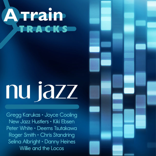 A Train Tracks - Nu Jazz
