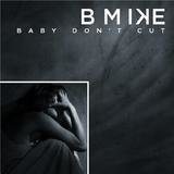 Baby Don't Cut