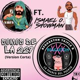 Somos De La 229 (feat. Ismael O Showman & reggaeton triple x) (Version Corta)