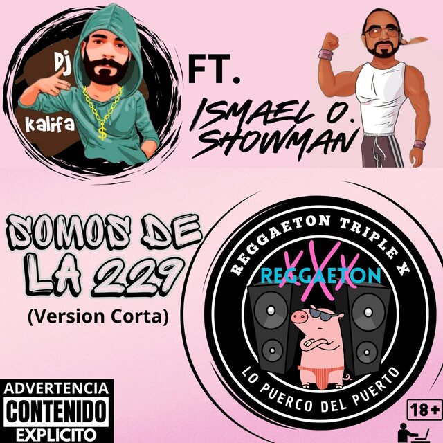 Somos De La 229 (feat. Ismael O Showman & reggaeton triple x) (Version Corta)