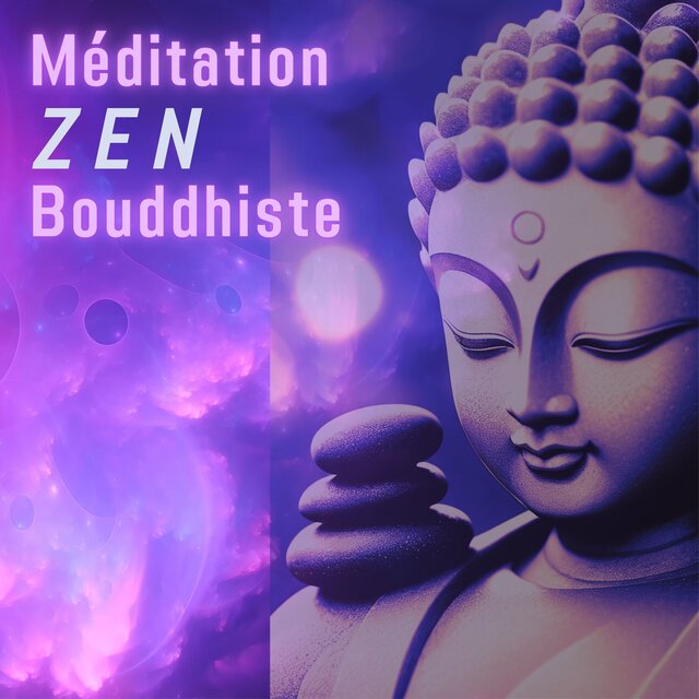 Méditation Zen Bouddhiste: Découvrez le Calme Intérieur et la Pleine Conscience à Travers la Musique Relaxante