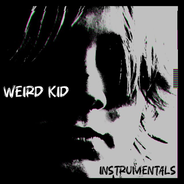 Weird Kid [Instrumentals]